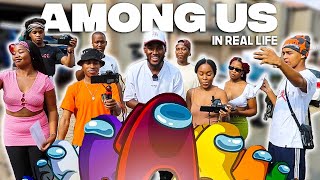 AMONG US IN REAL LIFE SOUTH AFRICA EDITION [upl. by Pellegrini358]