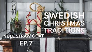 THE SWEDISH YULE STRAW GOAT  MY SWEDISH CHRISTMAS CALENDAR 7 [upl. by Alimat]