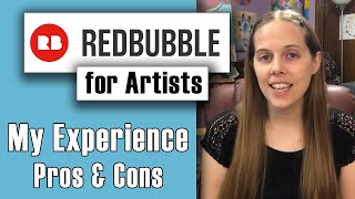 PROS and CONS of Selling Art on Redbubble  A Redbubble Review for Artists [upl. by Chitkara]