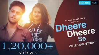 Dheere Dheere Se Meri Zindagi  Swapneel Jaiswal  Cute love story  D Boy Dixit Film [upl. by Weatherby]