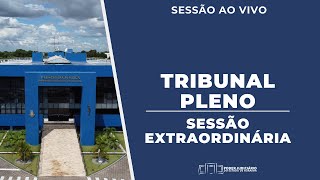 TJRR  SESSÃO EXTRAORDINÁRIA TRIBUNAL PLENO 30102024  0900 HR [upl. by Ellecrad]