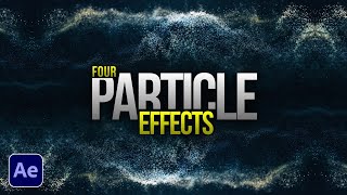 4 Great Particle Effects in After Effects  Motion Graphics Tutorial No Plugins [upl. by Nageet]