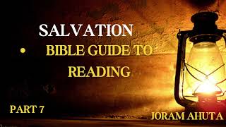 JORAM AHUTA SALVATION PART 7 BIBLE GUIDE TO READING  24TH OCTOBER 2024 [upl. by Pirnot]