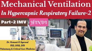 Invasive Mechanical Ventilation in Hypercapnic Respiratory Failure in COPDHINDI DrHemant [upl. by Malva]