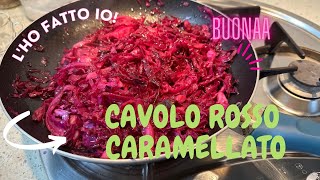 CAVOLO CAPPUCCIO ROSSO CARAMELLATO [upl. by Acisse]