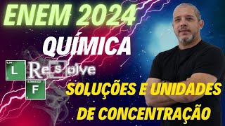 Resolução ENEM 2024 Química O soro caseiro serve para combater a desidratação por meia da reposição [upl. by Htebesile]