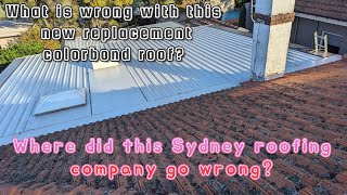 Where did this Sydney roofer go wrong with this colorbond metal roof replacement [upl. by Irrep]