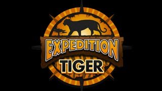 Expedition Tiger [upl. by Tiernan]