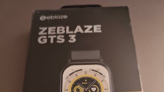 ZEBLAZE GTS 3 Unboxing [upl. by Akihsat793]