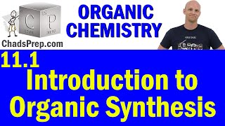 111 Introduction to Organic Synthesis  Retrosynthesis  Organic Chemistry [upl. by Aneri]