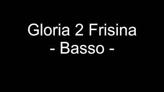 Gloria 2 Frisina  Basso [upl. by Phelps247]