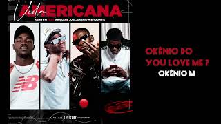 Vida Americana  Kenny M Ariclene Joel Feat Okênio M amp Young K [upl. by Crabb147]