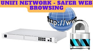 UniFi Network  Safer Web Browsing [upl. by Seeto534]