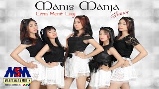 MANIS MANJA JUNIOR  M2J  LIMA MENIT LAGI OFFICIAL MUSIC VIDEO [upl. by Tneicniv]