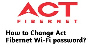 How to Change Act Fibernet WiFi password [upl. by Akirrehs]