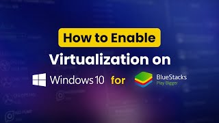 How to Enable Virtualization on Windows for BlueStacks 5 [upl. by Arretak]