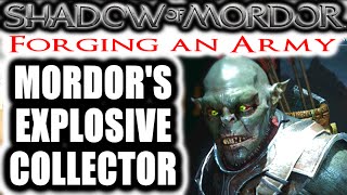 Middle Earth Shadow of Mordor Forging an Army  MORDORS EXPLOSIVE COLLECTOR [upl. by Asusej]