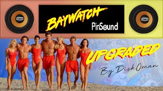 Baywatch  Upgraded  PinSound preview [upl. by Kermy]