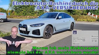 Warum ich mein ELEKTROAUTO niemals bei der AXA VERSICHERN werde [upl. by Ala503]