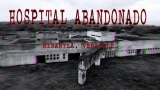 HOSPITAL ABANDONADOMISANTLAVERACRUZ [upl. by Gahl561]