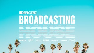 House Music Live 247  Defected Broadcasting House  DJ Mixes Playlists Classic Sets Radio [upl. by Nethsa948]