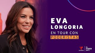 Eva Longoria en tour con Poderistas  El Poder En Ti [upl. by Lonne]