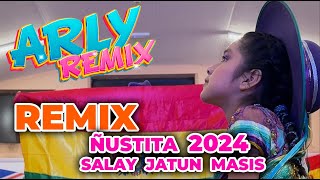 Mix Salay  Remix Coreografia  Salay Primicias 2023 2024  Ñustita Salay Jatun Masis Londres [upl. by Onivla]