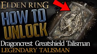 Elden Ring Where to get Dragoncrest Greatshield Talisman Legendary Talisman [upl. by Eenobe]