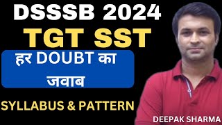 DSSSB 2024  TGT SST  SYLLABUS  PATTERN  BY DEEPAK SHARMA [upl. by Silrac996]