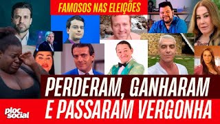 40 FAMOSOS QUE PERDERAM OU QUE GANHARAM NAS ELEIÇOES 2024 PARA PREFEITO E VEREADOR ALGUNS PASSARAM [upl. by Einnaj]