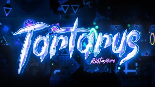 【4K】 quotTartarusquot by Riot amp more Extreme Demon  Geometry Dash 211 [upl. by Nauqahs982]