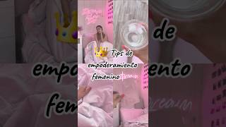 👑 Tips de empoderamiento femenino thatgirl glowup female desarrollopersonal consejosfemeninos [upl. by Anahsor826]