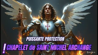 PRIERE CHAPELET SAINT MICHEL  PROTECTION PUISSANTE [upl. by Nawek]