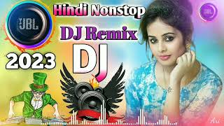 HINDI DJ REMIX SONGS 2023💖🥀Hard bass dj songs 🔥💖 Old is gold Hindi Nonstop dj songs dj Remix [upl. by Rayshell]