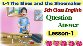 5th class english book  lesson 1  question answer The Elves and the Shoemaker  PSEB  chapter 1 [upl. by Marilee]