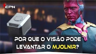 Por que o Visão pode levantar o MJOLNIR  Espaço Nerd [upl. by Ttennaej]