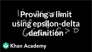 Formal definition of limits Part 4 using the definition  AP Calculus AB  Khan Academy [upl. by Ydnar]