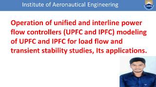 Operation of unified and interline power flow controllers UPFC and IPFC modeling of UPFC and IPFC [upl. by Anirrehs]