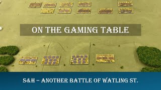 SampH Another Battle of Watling St  On The Gaming Table [upl. by Elocin]