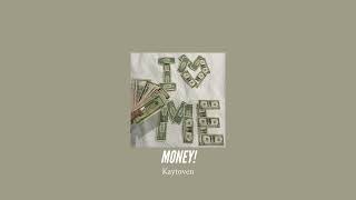 Kaytoven  MONEY quotMoney Money Green Greenquot Ultra Slowed  Reverb [upl. by Kayne]