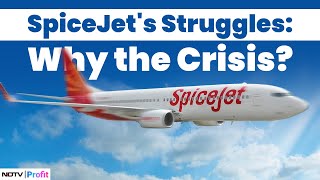 SpiceJet Crisis What’s Behind the Airline’s Troubles [upl. by Bernice]