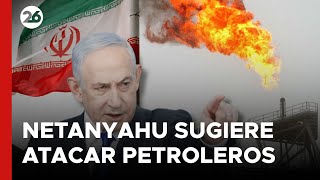 Netanyahu sugiere atacar campos petroleros iraníes ante posible ataque [upl. by Annaeirb]