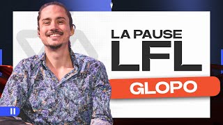 La Pause LFL avec Glopo [upl. by Adnawal]