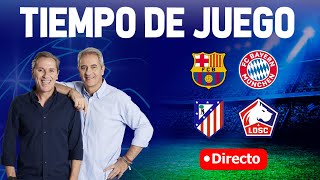 BARCELONA VS BAYERN MUNICH Y ATLÉTICO DE MADRID VS LILLE  Tiempo de Juego COPE  Radio Cadena COPE [upl. by Leonerd574]