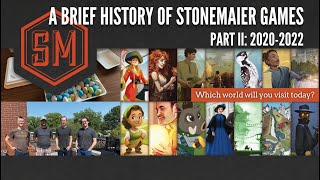 A Brief History of Stonemaier Games Part II 20202022 [upl. by Ikoek]