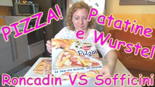 Pizza surgelata Patatine e Wurstel Roncadin VS Sofficini Findus La Pizza Wurstel Patatine [upl. by Ehcram]