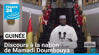 Guinée  discours à la nation de Mamadi Doumbouya • FRANCE 24 [upl. by Ellehcir]