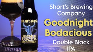 Shorts Brewing Company  Goodnight Bodacious a Double Black IPA [upl. by Richer]