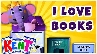 I Love Books Song  Kent The Elephant  Nursery Rhymes amp Songs for Babies [upl. by Amr]