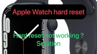 Apple Watch series 3 hard reset  hard reset not working Apple Watch 3  final solution applewatch [upl. by Derk]